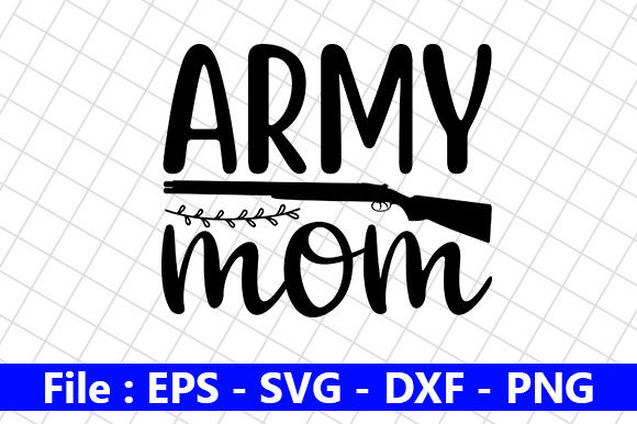 Mom Design, Army Mom Graphics for Crafts