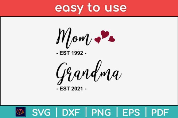 Mom Grandma Est 1992 Graphics Crafts