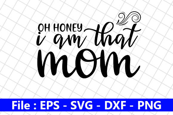 Mom Life Graphics for Crafts: Oh Honey Review