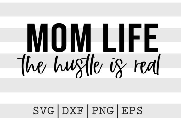 Mom Life SVG: Crafts & Graphics Review