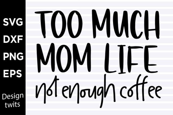 Mom Life SVG for Crafts and Graphics