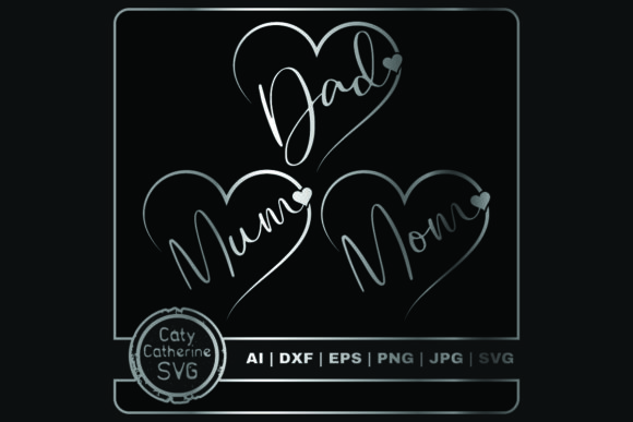 Mum Mom Dad Bundle: Crafts & Graphics
