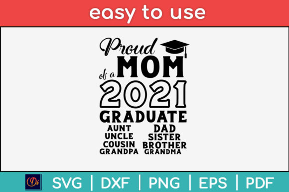 Proud Mom 2021 Grad SVG for Crafts & Graphics