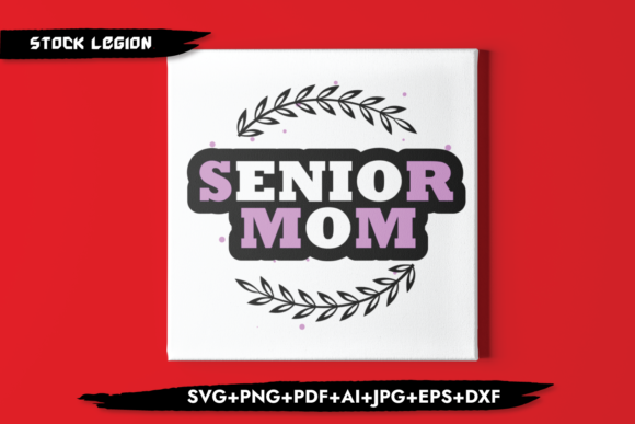 Senior Mom Pink: Graphics for Crafts & Web