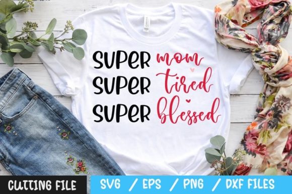 Super Mom SVG: Elevating Crafts and Graphics