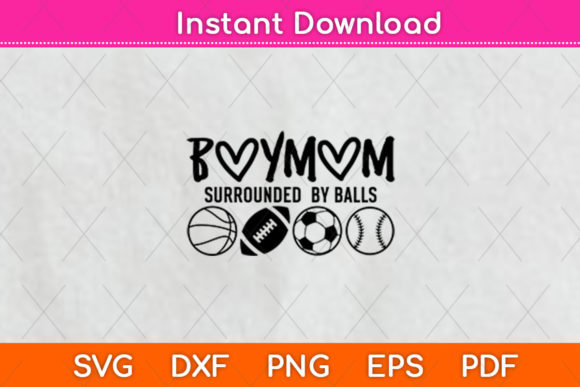 Surrounded by Balls Mom Graphics & Crafts