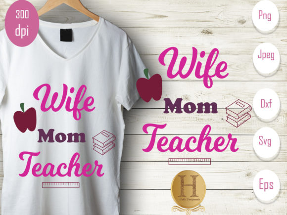 Wife Mom Teacher Graphics for Crafts